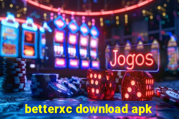 betterxc download apk